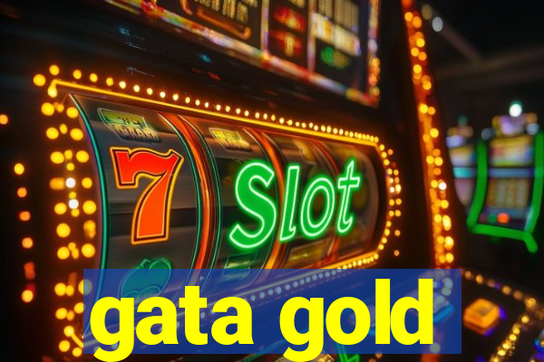 gata gold